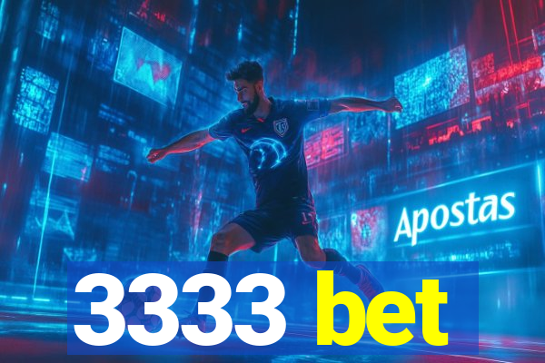 3333 bet
